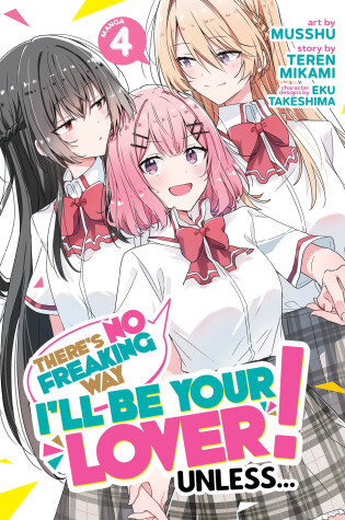 Cover of There's No Freaking Way I'll be Your Lover! Unless... (Manga) Vol. 4