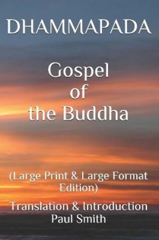 Cover of DHAMMAPADA Gospel of the Buddha