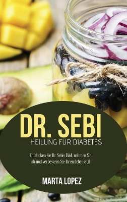 Book cover for Dr. Sebi Heilung für Diabetes