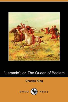 Book cover for Laramie; Or, the Queen of Bedlam (Dodo Press)
