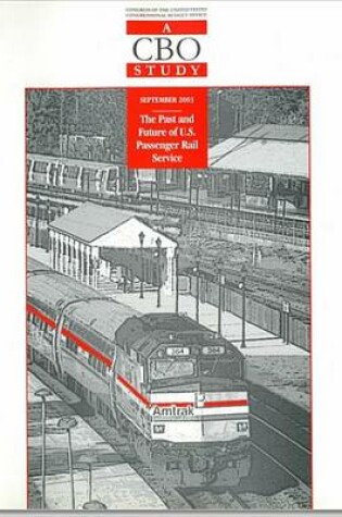 Cover of Past and Future of United States Passenger Rail Service