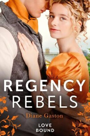 Cover of Regency Rebels: Love Bound