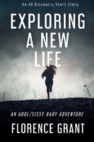 Cover of Exploring A New Life