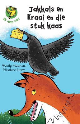 Cover of Ek lees self 6: Jakkals en kraai en die stuk kaas