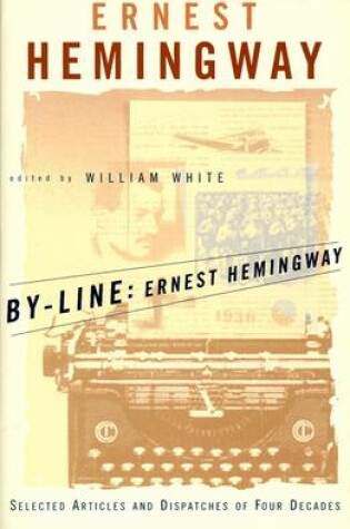 Cover of By-Line Ernest Hemingway