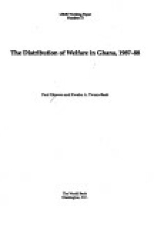 Cover of The Distribution of Welfare in Ghana, 1987-88