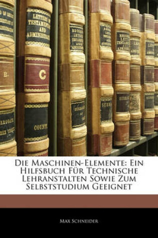 Cover of Die Maschinen-Elemente