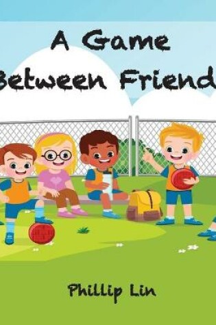 Cover of A Game Between Friends