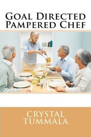 Cover of Goal Directed Pampered Chef