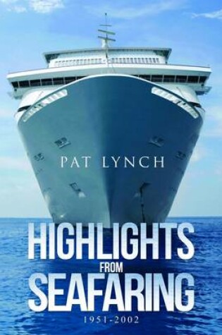 Cover of Highlights from Seafaring: 1951-2002