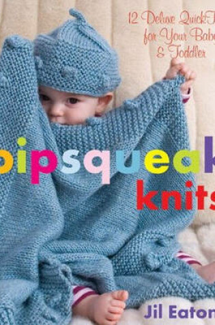 Cover of Pipsqueak Knits