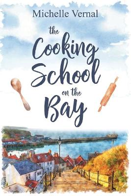 Book cover for The Cooking School on the Bay