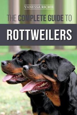 Book cover for The Complete Guide to Rottweilers