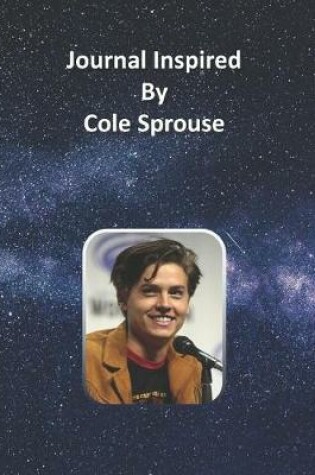 Cover of Journal Inspired by Cole Sprouse