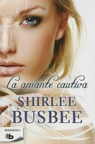 Cover of La Amante Cautiva