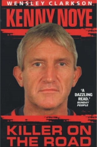 Cover of Kenny Noye: Public Enemy Number 1