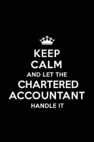 Cover of Keep Calm and Let the Chartered Accountant Handle It