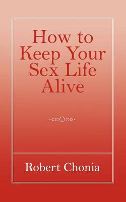 Book cover for How to Keep Your Sex Life Alive