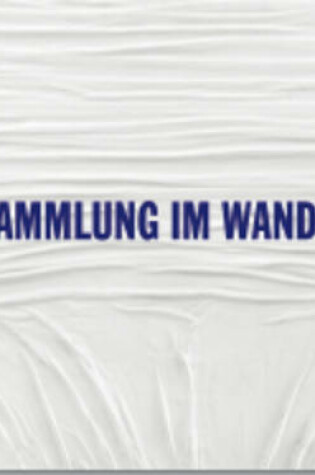 Cover of Sammlung Im Wandel - Die Sammlung Rudolf Und Ute Scharpff