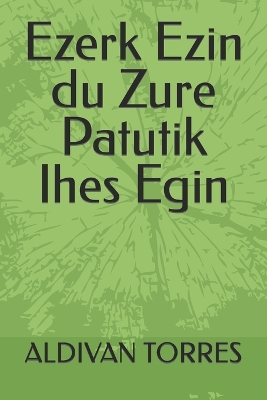 Book cover for Ezerk Ezin du Zure Patutik Ihes Egin