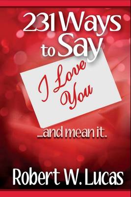 Book cover for 231 Ways to Say I Love You