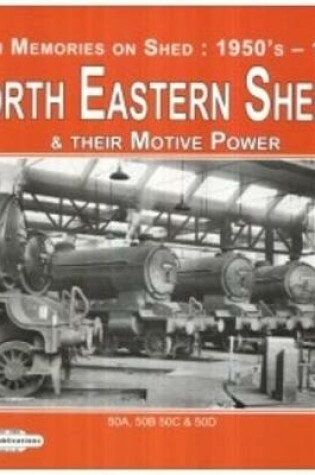 Cover of North Eastern Sheds 3
