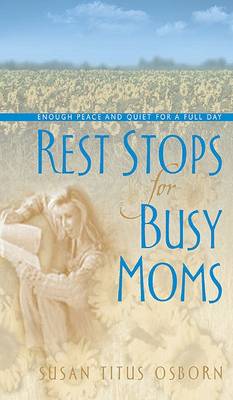 Book cover for Rest Stops for Busy Moms