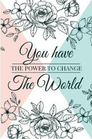 Cover of You have power to change the world