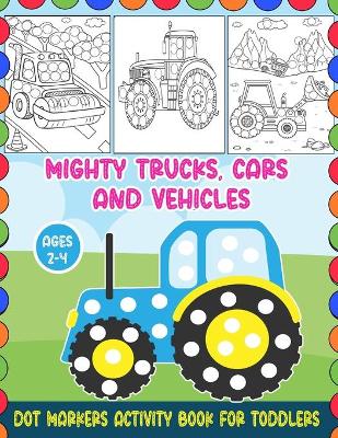 Book cover for Mighty Trucks, Cars and Vehicles