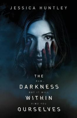 Book cover for The Darkness Within Ourselves