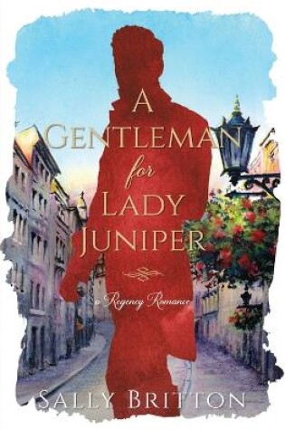 Cover of A Gentleman for Lady Juniper