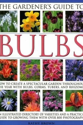 Cover of The Gardener's Guide to Bulbs