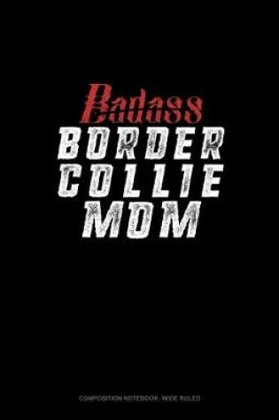 Cover of Badass Border Collie Mom