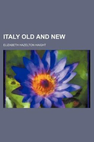 Cover of Italy Old and New