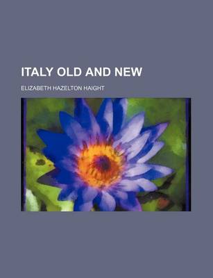 Book cover for Italy Old and New