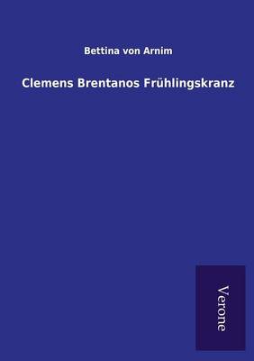 Book cover for Clemens Brentanos Frühlingskranz