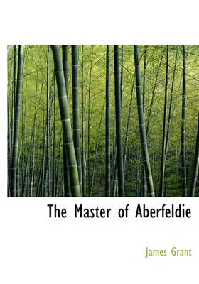 Book cover for The Master of Aberfeldie