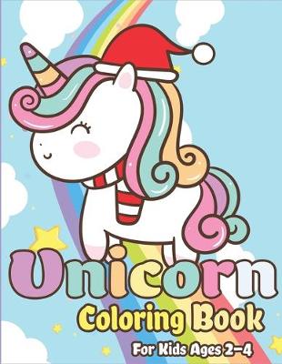 Book cover for Unicorn Coloring Book for Kids Ages 2-4