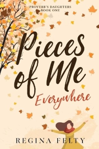 Cover of Pieces of Me Everywhere