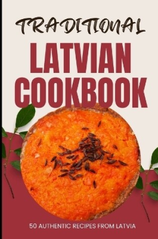 Cover of Traditional Latvian Cookbook