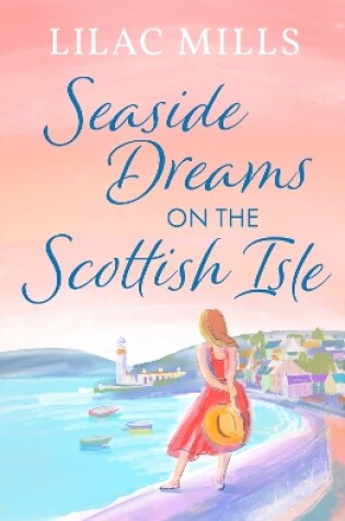 Cover of Seaside Dreams on the Scottish Isle