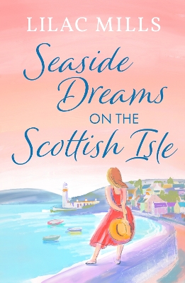 Cover of Seaside Dreams on the Scottish Isle