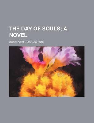 Book cover for The Day of Souls; A Novel