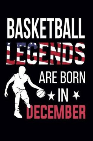 Cover of Basketball Legends Are Born In November December