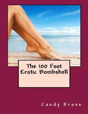 Book cover for The 100 Foot Erotic Bombshell
