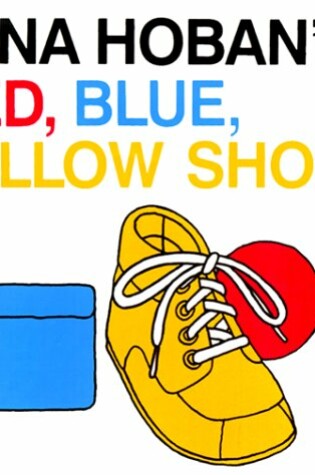 Cover of Red, Blue, Yellow Shoe Board Book