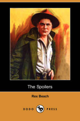 Book cover for The Spoilers (Dodo Press)