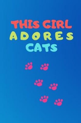 Cover of This Girl Adores Cats