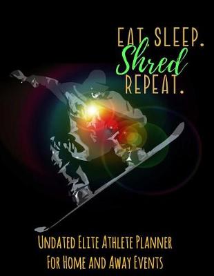 Book cover for Eat Sleep Shred Repeat