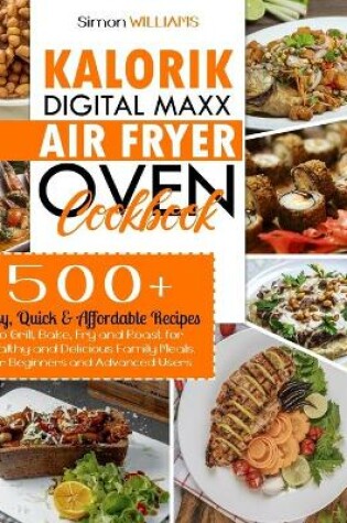 Cover of Kalorik Digital Maxx Air Fryer Oven Cookbook